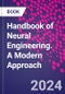 Handbook of Neural Engineering. A Modern Approach - Product Thumbnail Image