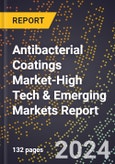 2024 Global Forecast for Antibacterial Coatings Market (2025-2030 Outlook)-High Tech & Emerging Markets Report- Product Image