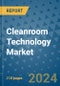Cleanroom Technology Market - Global Industry Analysis, Size, Share, Growth, Trends, and Forecast 2031 - By Product, Technology, Grade, Application, End-user, Region: (North America, Europe, Asia Pacific, Latin America and Middle East and Africa) - Product Image
