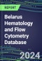 2025 Belarus Hematology and Flow Cytometry Database: Analyzers and Reagents, 2024 Supplier Shares, 2024-2029 Test Volume and Sales Forecasts for 40 Assays - Product Thumbnail Image