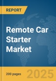 Remote Car Starter Market Report 2025- Product Image