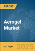 Aerogel Market Report 2025- Product Image