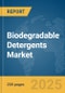 Biodegradable Detergents Market Report 2025 - Product Thumbnail Image