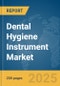 Dental Hygiene Instrument Market Report 2025 - Product Thumbnail Image