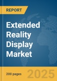 Extended Reality Display Market Report 2025- Product Image