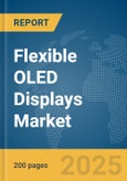 Flexible OLED Displays Market Report 2025- Product Image