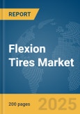 Flexion Tires Market Report 2025- Product Image