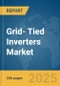 Grid- Tied Inverters Market Report 2025 - Product Thumbnail Image