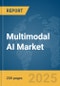 Multimodal AI Market Report 2025 - Product Image