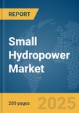 Small Hydropower Market Report 2025- Product Image