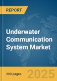 Underwater Communication System Market Report 2025- Product Image