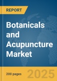 Botanicals and Acupuncture Market Report 2025- Product Image