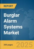 Burglar Alarm Systems Market Report 2025- Product Image