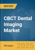 CBCT Dental Imaging Market Report 2025- Product Image