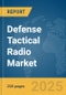 Defense Tactical Radio Market Report 2025 - Product Thumbnail Image