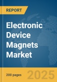 Electronic Device Magnets Market Report 2025- Product Image