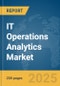 IT Operations Analytics Market Report 2025 - Product Thumbnail Image