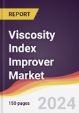 Viscosity Index Improver Market Report: Trends, Forecast and Competitive Analysis to 2030- Product Image