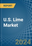 U.S. Lime Market. Analysis and Forecast to 2030- Product Image