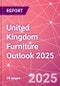 United Kingdom Furniture Outlook 2025 - Product Image