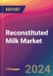 Reconstituted Milk Market Size, Market Share, Application Analysis, Regional Outlook, Growth Trends, Key Players, Competitive Strategies and Forecasts, 2023 to 2031 - Product Image