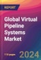 Global Virtual Pipeline Systems Market Size, Market Share, Application Analysis, Regional Outlook, Growth Trends, Key Players, Competitive Strategies and Forecasts, 2024 to 2032 - Product Image