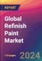 Global Refinish Paint Market Size, Market Share, Application Analysis, Regional Outlook, Growth Trends, Key Players, Competitive Strategies and Forecasts, 2024 to 2032 - Product Image