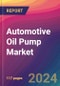 Automotive Oil Pump Market Size, Market Share, Application Analysis, Regional Outlook, Growth Trends, Key Players, Competitive Strategies and Forecasts, 2023 to 2031 - Product Thumbnail Image