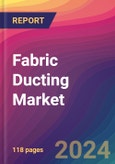 Fabric Ducting Market Size, Market Share, Application Analysis, Regional Outlook, Growth Trends, Key Players, Competitive Strategies and Forecasts, 2023 to 2031- Product Image