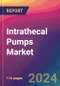 Intrathecal Pumps Market Size, Market Share, Application Analysis, Regional Outlook, Growth Trends, Key Players, Competitive Strategies and Forecasts, 2023 to 2031 - Product Image