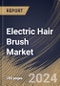 Electric Hair Brush Market Size, Share & Trends Analysis Report By Gender (Female, and Male), By End Use (Household, and Commercial), By Distribution Channel (Offline, and Online), By Regional Outlook and Forecast, 2023 - 2030 - Product Thumbnail Image