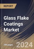 Glass Flake Coatings Market Size, Share & Trends Analysis Report By Material (Epoxy, Vinyl Ester, and Polyester), By End Use (Marine, Oil & Gas, Chemical, Industrial, Construction, and Others), By Regional Outlook and Forecast, 2023 - 2030- Product Image