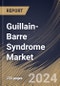 Guillain-Barre Syndrome Market Size, Share & Trends Analysis Report By Therapeutics (Intravenous Immunoglobulin, Plasma Exchange, and Others), By Route Of Administration, By Distribution Channel, By Regional Outlook and Forecast, 2023 - 2030 - Product Image