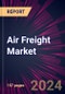 Air Freight Market 2024-2028 - Product Thumbnail Image