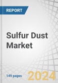 Sulfur Dust Market by Form (Sublimed and Precipitated), End-use Industry (Agricultural, Rubber Processing, Chemical Processing, Pharmaceutical) and Region (North America, Europe, APAC, MEA, & South America) - Forecast to 2028- Product Image