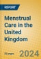 Menstrual Care in the United Kingdom - Product Thumbnail Image