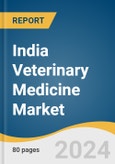 India Veterinary Medicine Market Size, Share & Trends Analysis Report by Product (Biologics, Pharmaceuticals, Medicated Feed Additives), Animal Type, Route Of Administration (Oral, Injectable, Topical), Distribution Channel, and Segment Forecasts, 2024-2030- Product Image