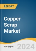 Copper Scrap Market Size, Share & Trends Analysis Report by Feed Material (Old Scrap, New Scrap), Grade (Bare Bright, #1 Copper, #2 Copper Scrap), Application, End-use, Region, and Segment Forecasts, 2024-2030- Product Image