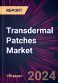 Transdermal Patches Market 2024-2028- Product Image