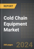 Cold Chain Equipment Market (2024 Edition): Analysis By Equipment Type, By Purpose, By End-use, By Region, By Country: Market Insights and Forecast (2020-2030)- Product Image