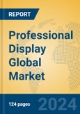 Professional Display Global Market Insights 2024, Analysis and Forecast to 2029, by Manufacturers, Regions, Technology, Application- Product Image