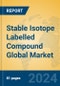Stable Isotope Labelled Compound Global Market Insights 2024, Analysis and Forecast to 2029, by Manufacturers, Regions, Technology, Application - Product Thumbnail Image