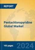 Pentachloropyridine Global Market Insights 2024, Analysis and Forecast to 2029, by Manufacturers, Regions, Technology, Application- Product Image