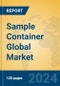 Sample Container Global Market Insights 2024, Analysis and Forecast to 2029, by Manufacturers, Regions, Technology, Application - Product Thumbnail Image