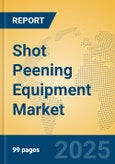 Shot Peening Equipment Market Insights 2025, Analysis and Forecast to 2030, by Manufacturers, Regions, Technology, Application- Product Image