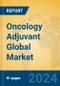 Oncology Adjuvant Global Market Insights 2024, Analysis and Forecast to 2029, by Manufacturers, Regions, Technology - Product Thumbnail Image