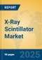 X-Ray Scintillator Market Insights 2025, Analysis and Forecast to 2030, by Manufacturers, Regions, Technology, Application, Product Type - Product Thumbnail Image