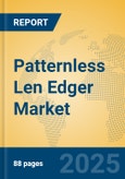 Patternless Len Edger Market Insights 2025, Analysis and Forecast to 2030, by Manufacturers, Regions, Technology, Application- Product Image