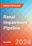 Renal Impairment - Pipeline Insight, 2024- Product Image