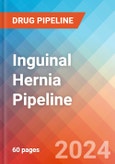 Inguinal Hernia - Pipeline Insight, 2024- Product Image